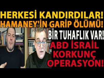HERKESİ KANDIRDILAR! HAMANEY'İN GARİP ÖLÜMÜ! BİR TUHAFLIK VAR! ABD İSRAİL KORKUNÇ OPERASYON!