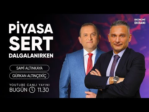 Piyasa Sert Dalgalanırken | Gürkan Altınçekiç | Ekonomi Ekranı
