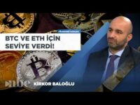 "Bitcoin'de Görünüm Pozitif..." Kirkor Baloğlu BTC ve ETH İçin Seviye Verdi!