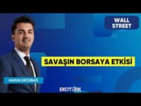 Savaşın Borsaya Etkisi | Wall Street | Murat Tufan | Harun Erözbağ