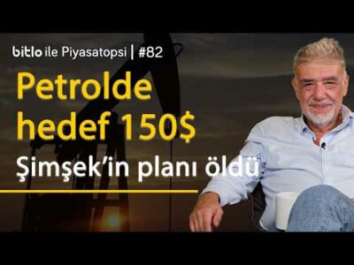 Petrolde hedef 150 dolar, Şimşek’in programı öldü! | Atilla Yeşilada