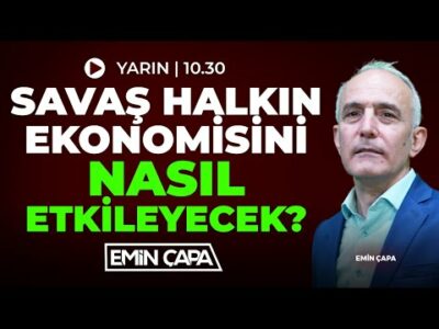 #CANLI Savaş Halkın Ekonomisini Nasıl Etkileyecek?