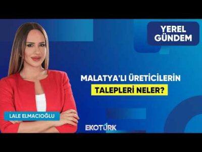 Malatya'lı Üreticilerin Talepleri Neler? | Fevzi Çiçek | Lale Elmacıoğlu | Yerel Gündem