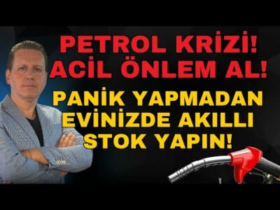 PETROL YOKLUĞU VATANDAŞI VURACAK! EVİNİZDE ALMANIZ GEREKEN ÖNLEMLERİ TEK TEK ANLATIYORUM!