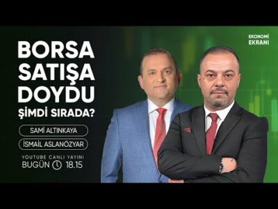 Borsa Satışa Doydu, Şimdi Sırada ? | İsmail Aslanözyar | Ekonomi Ekranı