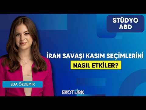 İran Savaşı Kasım Seçimlerini Nasıl Etkiler? | Kurt Gökhan Ölçer | Eda Özdemir | Stüdyo ABD