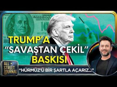 İran Savaşı Bu Hafta Biter mi? | Putin’den Avrupa’yla Ticaret Sinyali | ALL STREET JOURNAL