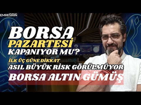 BORSA PAZARTESİ KAPANIYOR MU? SAVAŞ RİSKİ BİTTİ Mİ, ASIL RİSK NE! DİKKAT #borsa #Savaş #iran #altın