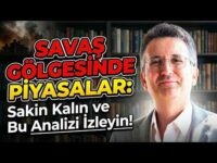 Savaş Gölgesinde Piyasalar: Sakin Kalın ve Bu Analizi İzleyin!