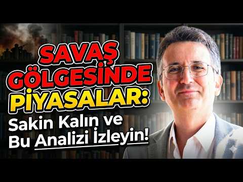 Savaş Gölgesinde Piyasalar: Sakin Kalın ve Bu Analizi İzleyin!