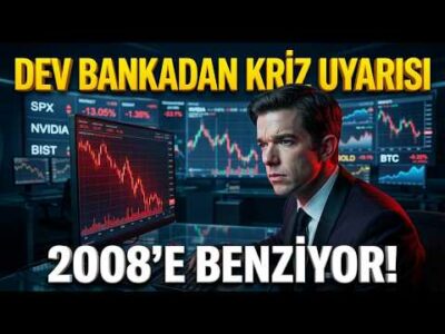 Dev Bankadan Kriz Uyarısı: 2008'e Benziyor