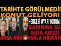 TARİHTE GÖRÜLMEDİ! KONUT GELİYOR! HERKESİ UYARIYORUM! BARINMA SU GIDA KRİZİ! ARSA ARAZİ TARLA DİKKAT