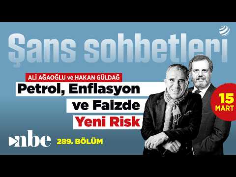 Ali Ağaoğlu ve Hakan Güldağ’dan Kritik Uyarı: Petrol, Enflasyon ve Faiz Riski