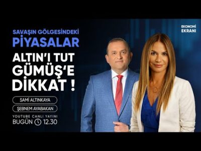 Altın'ı Tut, Gümüşe Dikkat! | Şebnem Ayabakan | Ekonomi Ekranı