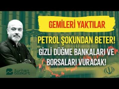 Gemileri yaktılar, petrol şokundan beter! | Turhan Bozkurt