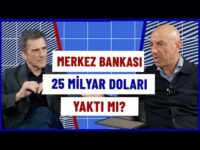 Merkez Bankası 25 Milyar Doları 'Yaktı' mı? & Savaşın Günlük Maliyeti? | Ömer Gencal & Murat Aysan