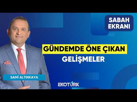 Gündemde öne çıkan Gelişmeler | Cüneyt Dirican | Mustafa Aşkın | Sami Altınkaya | Sabah Ekranı
