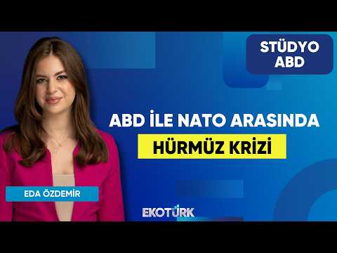 ABD İle NATO Arasında Hürmüz Krizi | Anıl Sural | Eda Özdemir | Stüdyo ABD