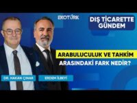 Arabuluculuk ve Tahkim Arasındaki Fark Nedir? | Dış Ticarette Gündem | Av. Yaren Kayaalp Kayabölen