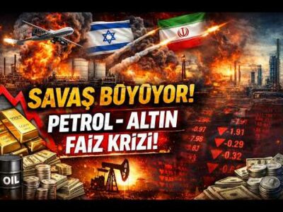 SAVAŞ BÜYÜYOR: Petrol, Altın, Faizler... Dünya Ekonomisi Kırılma Anında! 20 Mart 2026