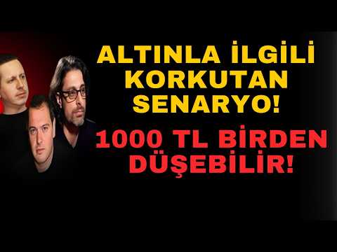 ALTINLA İLGİLİ KORKUTAN SENARYO! 1000 TL BİRDEN DÜŞEBİLİR!