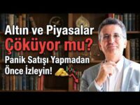 Altın ve Piyasalar Çöküyor mu? Panik Satışı Yapmadan Önce İzleyin!