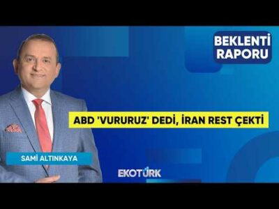 ABD 'Vururuz' Dedi, İran Rest Çekti | Gülru Gezer | Sami Altınkaya | Beklenti Raporu