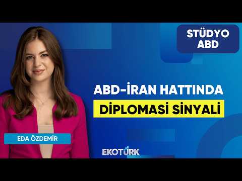 ABD-İran Hattında Diplomasi Sinyali | Kurt Gökhan Ölçer | Eda Özdemir | Stüdyo ABD