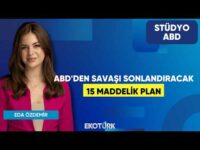 ABD'den Savaşı Sonlandıracak 15 Maddelik Plan | Dr. Burak Köseoğlu | Eda Özdemir | Stüdyo ABD