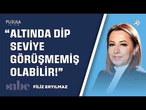 "Altında DİP GÖRÜLMEMİŞ 'Olabilir!'" Filiz Eryılmaz Alım İçin En Uygun Seviyeyi Verdi!