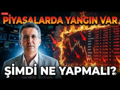 Piyasalarda Yangın Var: Şimdi Ne Yapmalı?