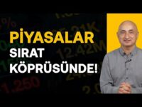 Piyasalar Sırat Köprüsünde! | Altın, Borsa, Faiz ve Dolar | Barış Soydan