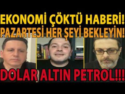 EKONOMİ ÇÖKTÜ HABERİ! PAZARTESİ HER ŞEYİ BEKLEYİN! KÜRESEL PİYASALAR ACİL DURUM! DOLAR ALTIN PETROL!