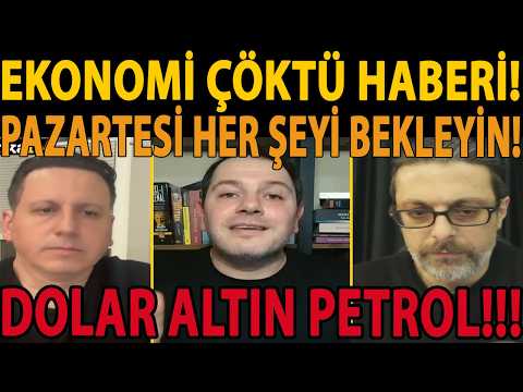 EKONOMİ ÇÖKTÜ HABERİ! PAZARTESİ HER ŞEYİ BEKLEYİN! KÜRESEL PİYASALAR ACİL DURUM! DOLAR ALTIN PETROL!