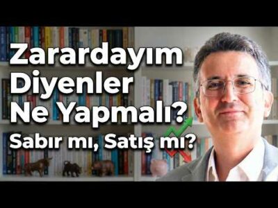 Zarardayım Diyenler Ne Yapmalı? Sabır mı, Satış mı?