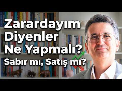 Zarardayım Diyenler Ne Yapmalı? Sabır mı, Satış mı?