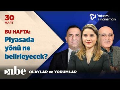 Bu Hafta Piyasada Yönü Ne Belirleyecek? | Ekonomi Masası | 30 Mart