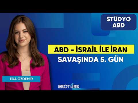 ABD - İsrail İle İran Savaşında 5. Gün | Anıl Sural | Eda Özdemir | Stüdyo ABD