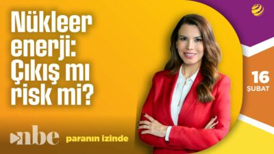 Küresel Enerji Rotası Nükleere Kırıldı: 74 Yeni Reaktör ve Riskler! | Süheyla Yılmaz