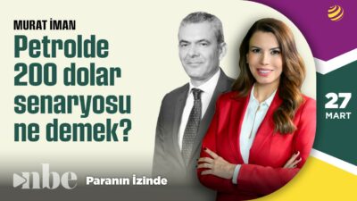 Petrolde 200 Dolar Senaryosu Ne Demek? | 27 Mart | Murat İman