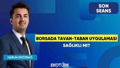 Borsada Tavan-Taban Uygulaması Sağlıklı Mı? | Son Seans | Salih Oğuzhan Sever | Harun Erözbağ