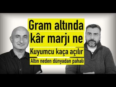 Gram altında kâr marjı ne? | Kuyumcu kaça açılır? | BARIŞ SOYDAN'LA EKONOMİ BİLGİSİ
