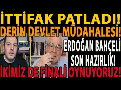 İTTİFAK PATLADI! DERİN DEVLET MÜDAHALESİ! ERDOĞAN BAHÇELİ SON HAZIRLIK! İKİMİZ DE FİNALİ OYNUYORUZ!