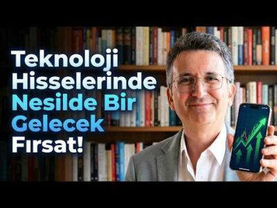 Teknoloji Hisselerinde Nesilde Bir Gelecek Fırsat!