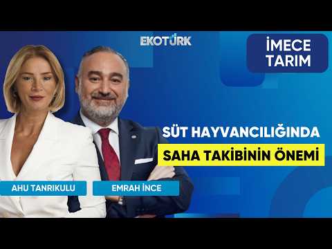 Süt Hayvancılığında Saha Takibinin Önemi | İmece Tarım | Ahu Tanrıkulu | Emrah İnce