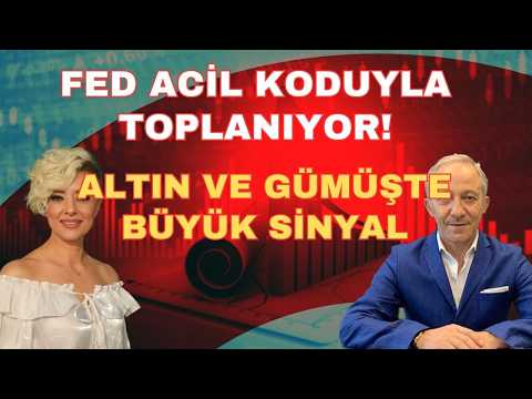 FED ACİL KODUYLA TOPLANIYOR! ALTIN VE GÜMÜŞTE BÜYÜK SİNYAL