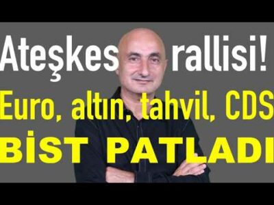 Ateşkes rallisi! | Euro, altın, gümüş, tahvil! | Borsa patladı, BofA rekor kırdı