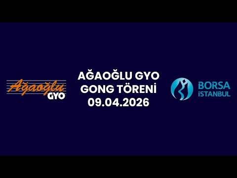 "Ağaoğlu GYO" Halka Arz Gong Töreni