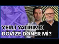Yerli Yatırımcı Ne Zaman Döviz Gider? & Cevdet Akçay'ın Sözleri | Erdal Sağlam & Semih Sakallı
