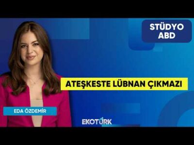 Ateşkeste Lübnan Çıkmazı | Anıl Sural | Eda Özdemir | Stüdyo ABD